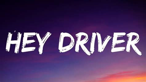 Hey driver lyrics - It may seem easy to find song lyrics online these days, but that’s not always true. Some free lyrics sites are online hubs for communities that love to share anything related to mu...